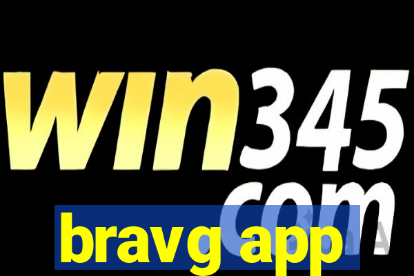 bravg app
